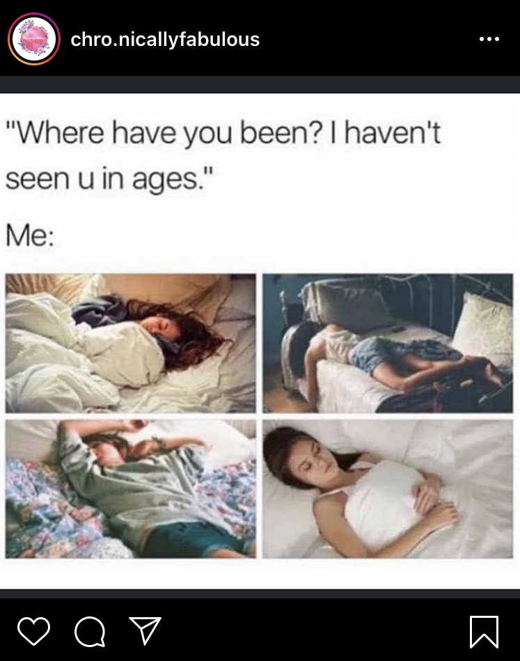 a meme that says "where have you been I haven't see you in ages?" and then me: and four photographs of women sleeping in wrinkled beds