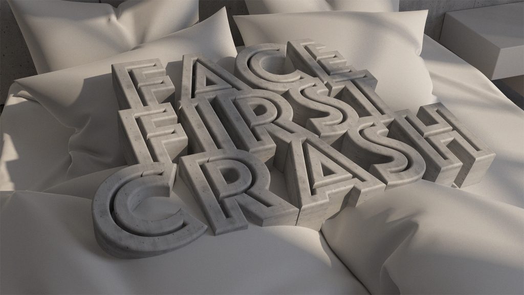 A CGI image of 3D text with a grey concrete texture on a white bed duvet and pillows. Text reads: "Face First Crach"